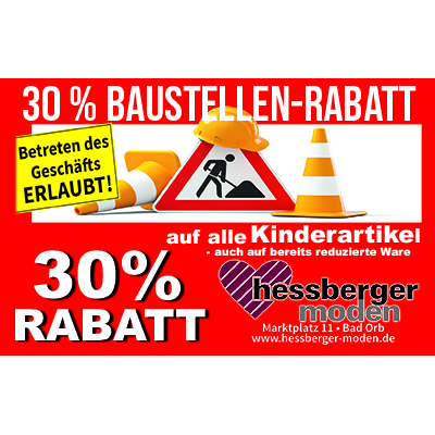 30 % Baustellenrabatt alle Kinderartikel 30 % Baustellenrabatt alle Kinderartikel